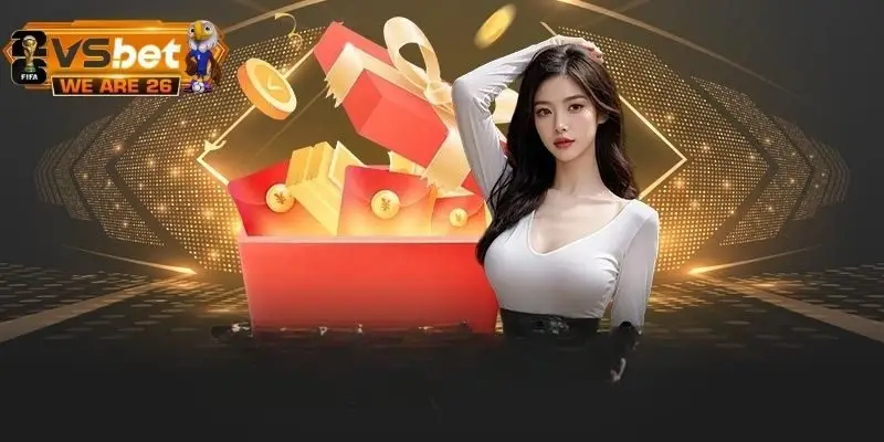 Danh sách các ưu đãi hấp dẫn dành cho anh em bet thủ