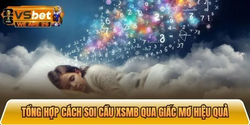 Tổng hợp các cách soi cầu XSMB hiệu quả, chuẩn xác