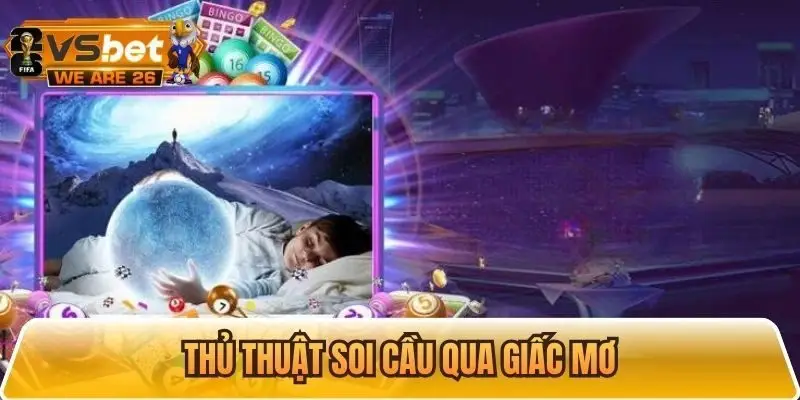 Soi cầu dựa vào giấc mơ để luận số